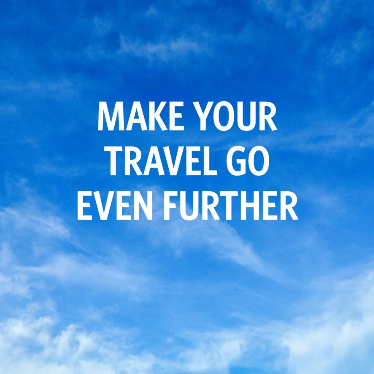 Make your travel go even further